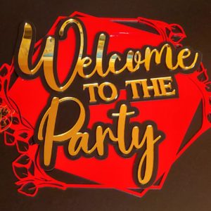 Panou cu baza rosie 'Welcome to the Party'