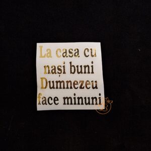 Sticker ''La casa cu nasi buni...''