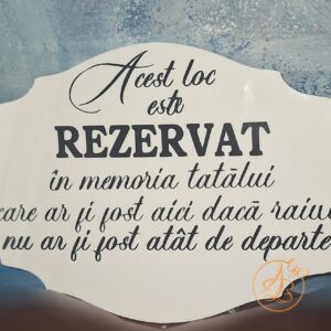 Placa plexiglass REZERVAT in memoria celor care nu mai sunt intre noi