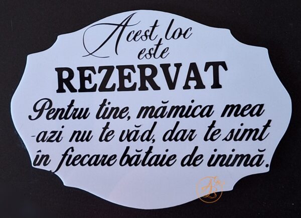 Placa plexiglass REZERVAT in memoria celor care nu mai sunt intre noi - imagine 10
