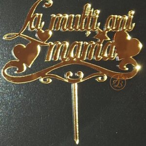 Topper tort oglinda ”La multi ani mama”
