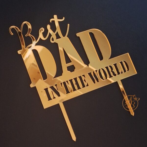 Decor topper tort oglinda Best Dad in the World - imagine 2