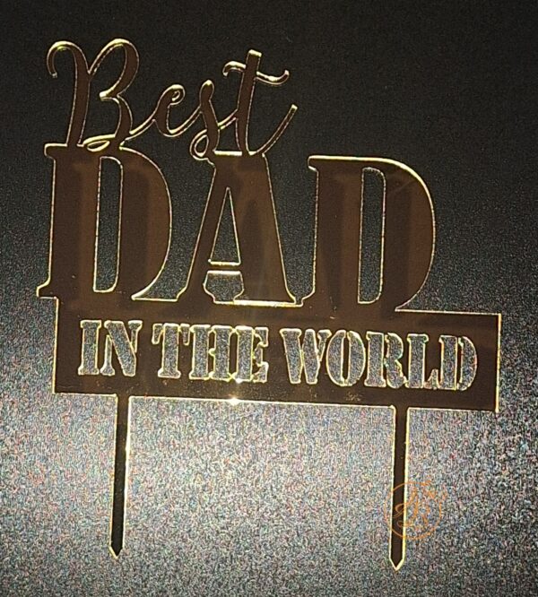 Decor topper tort oglinda Best Dad in the World - imagine 4