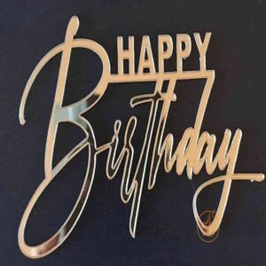 Decor topper chic pentru tort oglinda Happy Birthday